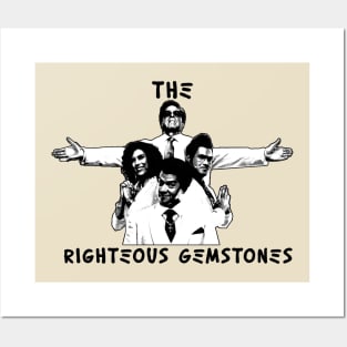 The Righteous Gemstone !!! Posters and Art